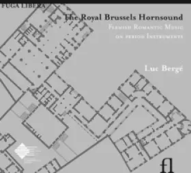 Couverture du produit · The Royal Brussels Hornsound: Flemish Romantic Music On Period Instruments