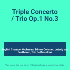 Couverture du produit · Triple Concerto / Trio Op.1 No.3