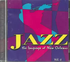 Couverture du produit · Jazz: The Language Of New Orleans, Volume 2
