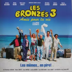 Couverture du produit · Bande Originale Du Film Les Bronzés 3 - Amis Pour La Vie