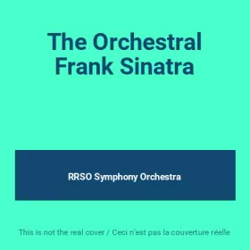 Couverture du produit · The Orchestral Frank Sinatra
