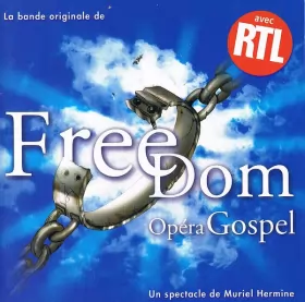 Couverture du produit · Freedom Opéra Gospel (Un Spectacle de Muriel Hermine)