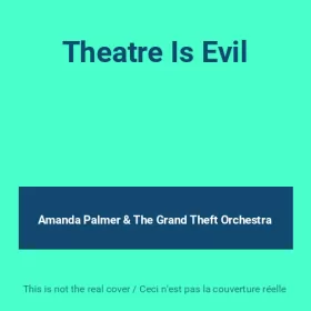 Couverture du produit · Theatre Is Evil