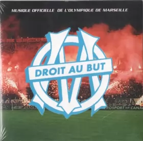 Couverture du produit · Droit Au But - Musique Officielle De L'Olympique De Marseille