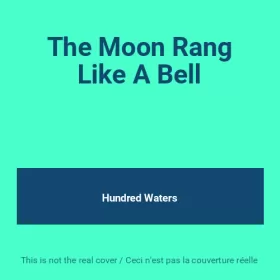 Couverture du produit · The Moon Rang Like A Bell