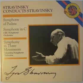 Couverture du produit · Stravinsky Conducts Stravinsky (Symphony Of Psalms / Symphony In C / Symphony In Three Movements)