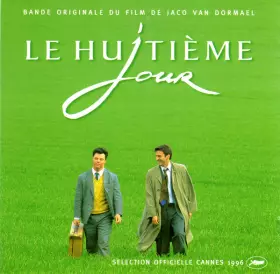 Couverture du produit · Le Huitième Jour - Bande Originale du Film De Jaco Van Dormael