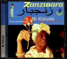 Couverture du produit · زنجبار  Zanzibara 4. Bi Kidude: The Diva Of Zanzibari Music
