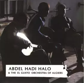 Couverture du produit · Abdel Hadi Halo & The El Gusto Orchestra Of Algiers