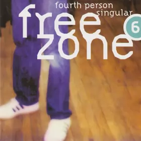 Couverture du produit · Freezone 6 : Fourth Person Singular