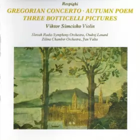 Couverture du produit · Gregorian Concerto • Autumn Poem • Three Botticelli Pictures