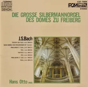 Couverture du produit · Die Grosse Silbermannorgel Des Domes Zu Freiberg