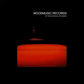 Couverture du produit · Moodmusic Records - Ten Years Anniversary Compilation