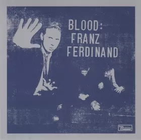 Couverture du produit · Blood: Franz Ferdinand