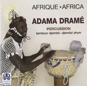 Couverture du produit · Afrique • Africa - Percussion: Tambour Djembé • Djembé Drum