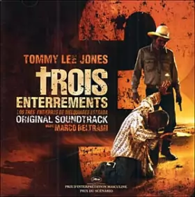 Couverture du produit · Trois Enterrements - Los Tres Entierros De Melquiades Estrada (Original Soundtrack)