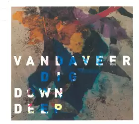 Couverture du produit · Dig Down Deep