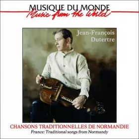 Couverture du produit · Chansons Traditionelles De Normandie / France: Traditional Songs From Normandy