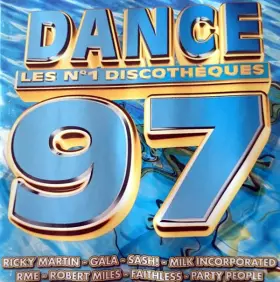 Couverture du produit · Dance 97: Les N°1 Discotheques