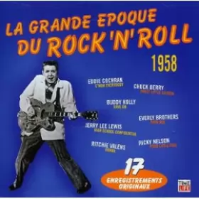 Couverture du produit · La Grande Epoque Du Rock'N'Roll - 1958