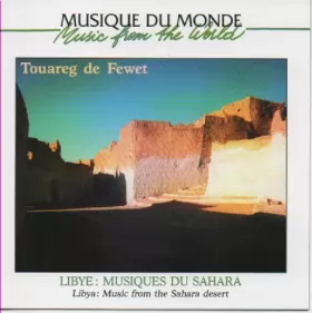 Couverture du produit · Libye: Musiques Du Sahara Libya: Music From The Sahara Desert