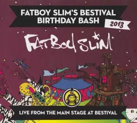 Couverture du produit · Fatboy Slim's Bestival Birthday Bash 2013