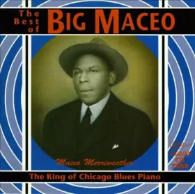 Couverture du produit · The King Of Chicago Blues Piano (The Best Of Big Maceo)