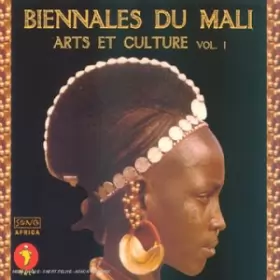Couverture du produit · Biennales Du Mali Arts Et Culture Vol. 1
