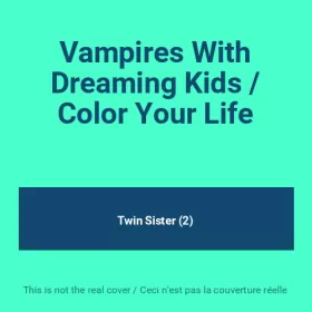 Couverture du produit · Vampires With Dreaming Kids / Color Your Life