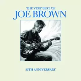 Couverture du produit · The Very Best Of Joe Brown 50th Anniversary