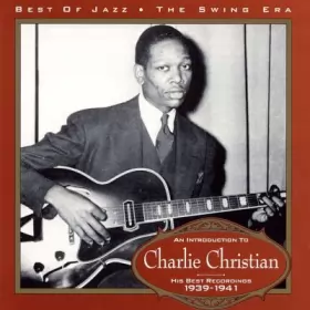 Couverture du produit · An Introduction to Charlie Christian - His Best Recordings, 1939-1941