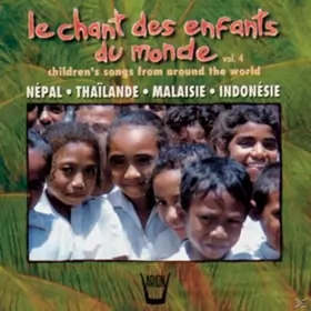 Couverture du produit · Le Chant Des Enfants Du Monde Vol. 4 - Children's Songs From Around The World