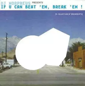 Couverture du produit · If U Can Beat 'Em, Break 'Em ! (A Selection Of Breakbeats)