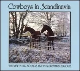 Couverture du produit · Cowboys In Scandinavia: The New Folk Sounds From Northern Europe