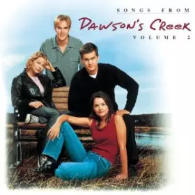 Couverture du produit · Songs From Dawson's Creek Volume 2