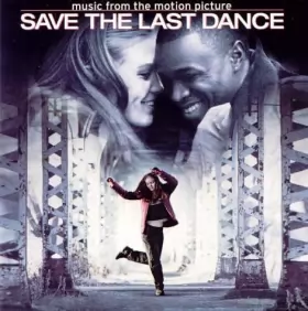 Couverture du produit · Save The Last Dance (Music From The Motion Picture)