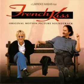 Couverture du produit · French Kiss (Original Motion Picture Soundtrack)