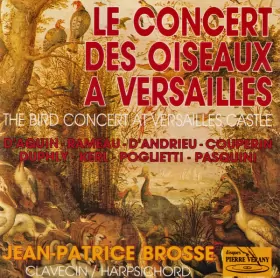 Couverture du produit · Le Concert Des Oiseaux A Versalles