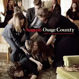 Couverture du produit · August: Osage County (Original Motion Picture Soundtrack)
