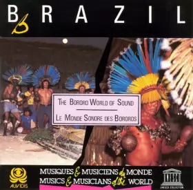 Couverture du produit · Brazil: The Bororo World Of Sound  Brèsil: Le Monde Sonore Des Bororo