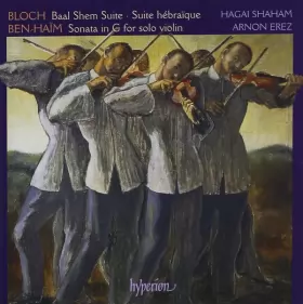 Couverture du produit · Baal Shem Suite • Suite Hébraïque • Sonata In G For Solo Violin