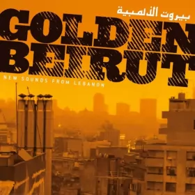 Couverture du produit · Golden Beirut: New Sounds From Lebanon
