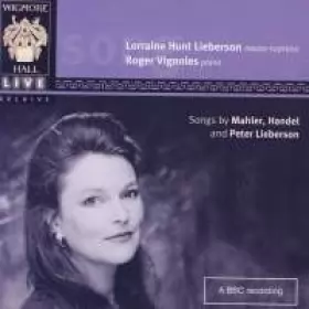 Couverture du produit · Songs By Mahler, Handel and Peter Lieberson