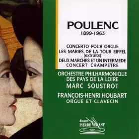 Couverture du produit · Concerto Pour Orgue / Les Mariés De La Tour Eiffel (Extraits) / Deux Marches Et Un Intermède / Concert Champêtre