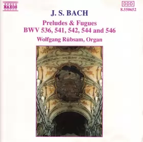 Couverture du produit · Preludes & Fugues: BWV 536, 541, 542, 544 And 546