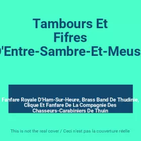 Couverture du produit · Tambours Et Fifres D'Entre-Sambre-Et-Meuse