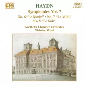 Couverture du produit · Symphonies, Vol. 7 No. 6 "Le Matin", No. 7 "Le Midi" & No. 8 "Le Soir"