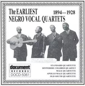 Couverture du produit · The Earliest Negro Vocal Quartets 1894-1928