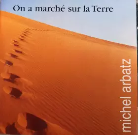 Couverture du produit · On A Marché Sur La Terre