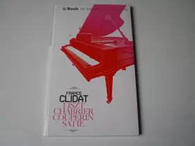 Couverture du produit · France CLIDAT ( Liszt-Chabrier-Couperin Satie )